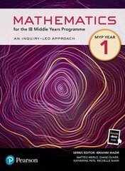 Pearson Mathematics for the Middle Years Programme Year 1 kaina ir informacija | Ekonomikos knygos | pigu.lt