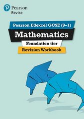 Pearson REVISE Edexcel GCSE (9-1) Maths Foundation Revision Workbook: for home learning, 2022 and 2023 assessments and exams, Foundation цена и информация | Книги для подростков  | pigu.lt