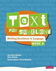 Text for Scotland: Building Excellence in Language Book 2: Building Excellence in Language, Book 2 цена и информация | Книги для подростков и молодежи | pigu.lt