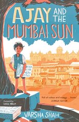 Ajay and the Mumbai Sun цена и информация | Книги для подростков  | pigu.lt