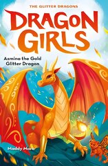 Azmina the Gold Glitter Dragon цена и информация | Книги для подростков и молодежи | pigu.lt