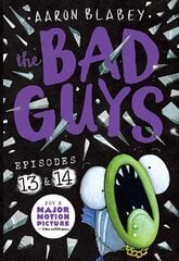 Bad Guys: Episode 13 & 14 цена и информация | Книги для подростков  | pigu.lt