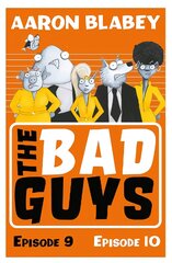 Bad Guys: Episode 9&10 kaina ir informacija | Knygos paaugliams ir jaunimui | pigu.lt