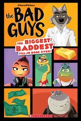 Bad Guys Movie: The Biggest, Baddest Fill-in Book Ever! цена и информация | Книги для подростков и молодежи | pigu.lt