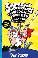 Captain Underpants: Two Wedgie-Powered Novels in One (Full Colour!) kaina ir informacija | Knygos paaugliams ir jaunimui | pigu.lt