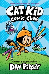 Cat Kid Comic Club: the new blockbusting bestseller from the creator of Dog   Man цена и информация | Книги для подростков и молодежи | pigu.lt