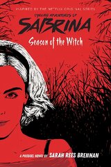 Season of the Witch (Chilling Adventures of Sabrina: Netflix tie-in novel) kaina ir informacija | Knygos paaugliams ir jaunimui | pigu.lt