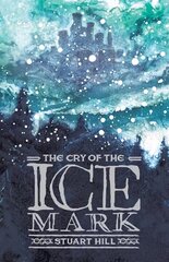 Cry of the Icemark (2019 reissue) 3rd edition цена и информация | Книги для подростков  | pigu.lt