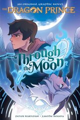 Through the Moon (the Dragon Prince Graphic Novel #1) Library ed. kaina ir informacija | Knygos paaugliams ir jaunimui | pigu.lt