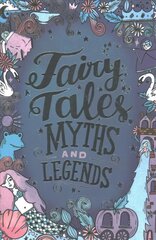 Fairy Tales, Myths and Legends цена и информация | Книги для подростков  | pigu.lt