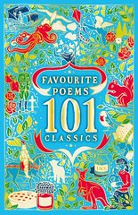 Favourite Poems: 101 Classics kaina ir informacija | Knygos paaugliams ir jaunimui | pigu.lt