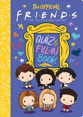 Official Friends Quiz and Fill-In Book! цена и информация | Книги для малышей | pigu.lt