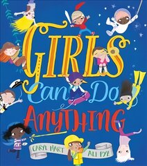 Girls Can Do Anything! цена и информация | Книги для подростков и молодежи | pigu.lt