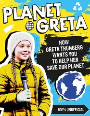 Planet Greta: How Greta Thunberg Wants You to Help Her Save Our Planet цена и информация | Книги для подростков  | pigu.lt