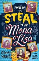 How to Steal the Mona Lisa цена и информация | Книги для подростков  | pigu.lt