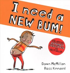 I Need a New Bum! цена и информация | Книги для самых маленьких | pigu.lt