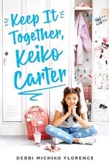 Keep It Together, Keiko Carter kaina ir informacija | Knygos paaugliams ir jaunimui | pigu.lt
