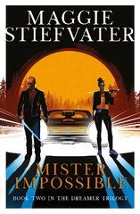Mister Impossible (Dreamer Trilogy #2) цена и информация | Книги для подростков  | pigu.lt