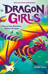 Naomi the Rainbow Glitter Dragon цена и информация | Книги для подростков  | pigu.lt