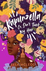 Rapunzella, Or, Don't Touch My Hair цена и информация | Книги для подростков и молодежи | pigu.lt