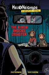 Raven Brooks Disaster (Hello Neighbor: Graphic Novel #2) цена и информация | Фантастика, фэнтези | pigu.lt