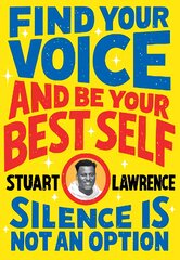 Silence is Not An Option: Find Your Voice and Be Your Best Self kaina ir informacija | Knygos paaugliams ir jaunimui | pigu.lt