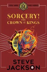 Fighting Fantasy: Sorcery 4: The Crown of Kings kaina ir informacija | Knygos paaugliams ir jaunimui | pigu.lt