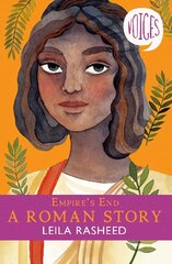 Empire's End - A Roman Story (Voices #4) цена и информация | Книги для подростков и молодежи | pigu.lt