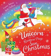 Unicorn and the Rainbow Poop Save Christmas (PB) kaina ir informacija | Knygos mažiesiems | pigu.lt