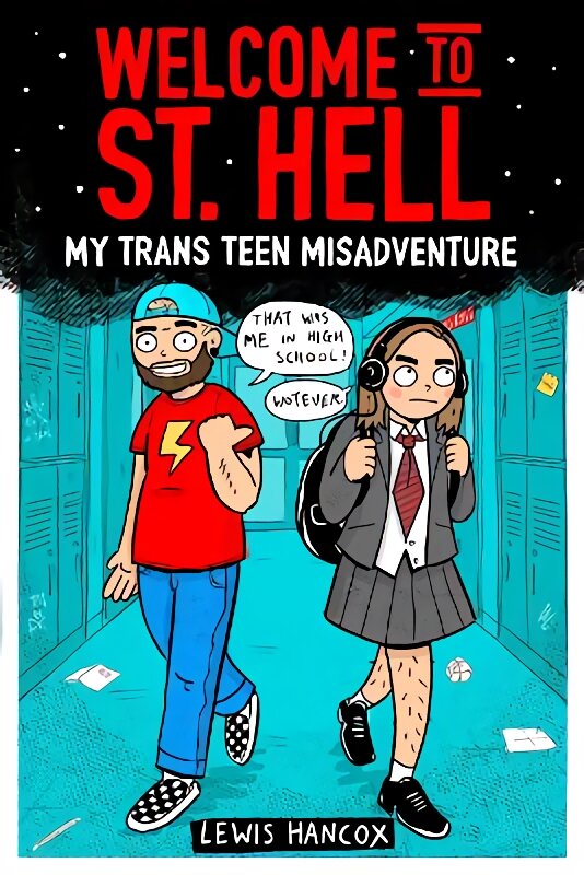 Welcome to St Hell: My trans teen misadventure kaina ir informacija | Knygos paaugliams ir jaunimui | pigu.lt