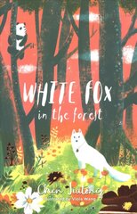 White Fox in the Forest kaina ir informacija | Knygos paaugliams ir jaunimui | pigu.lt