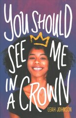 You Should See Me in a Crown цена и информация | Книги для подростков и молодежи | pigu.lt