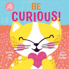 Be Curious (an Oh Joy! Story) kaina ir informacija | Knygos paaugliams ir jaunimui | pigu.lt