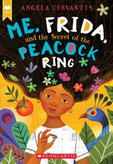 Me, Frida, and the Secret of the Peacock Ring цена и информация | Книги для подростков  | pigu.lt