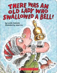 There Was an Old Lady Who Swallowed a Bell! (a Board Book) цена и информация | Книги для подростков и молодежи | pigu.lt