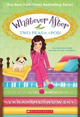 Two Peas in a Pod (Whatever After #11): Volume 11 цена и информация | Книги для подростков и молодежи | pigu.lt
