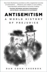 Antisemitism: A World History of Prejudice 2nd edition kaina ir informacija | Dvasinės knygos | pigu.lt