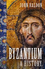 Byzantium: A History 2nd edition kaina ir informacija | Istorinės knygos | pigu.lt