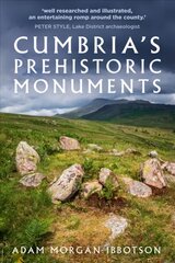 Cumbria's Prehistoric Monuments kaina ir informacija | Istorinės knygos | pigu.lt