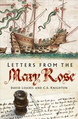 Letters from the Mary Rose 2nd edition kaina ir informacija | Istorinės knygos | pigu.lt
