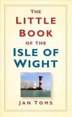 Little Book of the Isle of Wight kaina ir informacija | Knygos apie sveiką gyvenseną ir mitybą | pigu.lt