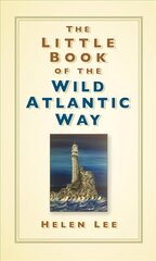 Little Book of the Wild Atlantic Way цена и информация | Книги о питании и здоровом образе жизни | pigu.lt