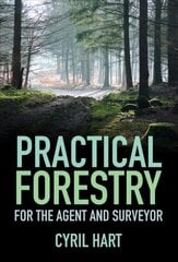 Practical Forestry: For the Agent and Surveyor 4th edition цена и информация | Книги по социальным наукам | pigu.lt