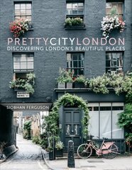 prettycitylondon: Discovering London's Beautiful Places kaina ir informacija | Kelionių vadovai, aprašymai | pigu.lt