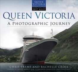 Queen Victoria: A Photographic Journey: A Photographic Journey New edition kaina ir informacija | Kelionių vadovai, aprašymai | pigu.lt