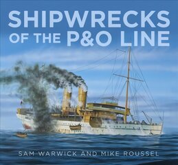 Shipwrecks of the P&O Line kaina ir informacija | Kelionių vadovai, aprašymai | pigu.lt