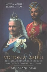 Victoria and Abdul film tie-in: The Extraordinary True Story of the Queen's Closest Confidant Media tie-in kaina ir informacija | Istorinės knygos | pigu.lt