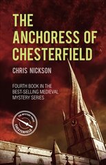Anchoress of Chesterfield: John the Carpenter (Book 4) kaina ir informacija | Fantastinės, mistinės knygos | pigu.lt