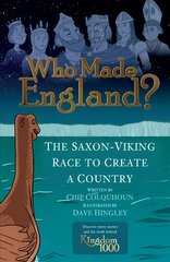 Who Made England?: The Saxon-Viking Race to Create a Country 2nd edition kaina ir informacija | Knygos paaugliams ir jaunimui | pigu.lt