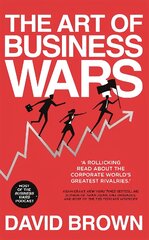 Art of Business Wars: Battle-Tested Lessons for Leaders and Entrepreneurs from History's Greatest Rivalries kaina ir informacija | Ekonomikos knygos | pigu.lt